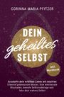 Corinna Maria Pfitzer: Dein geheiltes Selbst, Buch