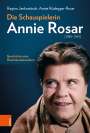 Regina Jankowitsch: Die Schauspielerin Annie Rosar (1888-1963), Buch