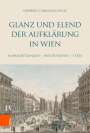 Norbert Christian Wolf: Glanz und Elend der Aufklärung in Wien, Buch