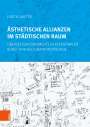 Judith Laister: Ästhetische Allianzen im städtischen Raum, Buch