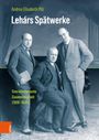 Andrea Elisabeth Pilz: Lehárs Spätwerke, Buch