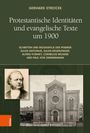 Gerhard Strejcek: Protestantische Identitäten und evangelische Texte um 1900, Buch