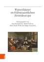 : Waisenhäuser im frühneuzeitlichen Zentraleuropa, Buch