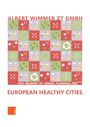 ALBERT WIMMER ZT GMBH, FIVE DECADES OF URBAN PLANNING, EUROPEAN HEALTHY CITIES; bunte Icons; links b&ouml;hlau Logo.