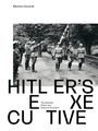 Martina Zerovnik: Hitler´s executive, Buch