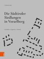 "Catherine Sark: Die Südtiroler Siedlungen in Vorarlberg. Geschichte • Gegenwart • Zukunft." Grauer Hintergrund, Bauplan-ähnliche Muster.