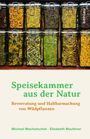 Michael Machatschek: Speisekammer aus der Natur, Buch