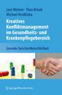 Lore Wehner: Kreatives Konfliktmanagement im Gesundheits- und Krankenpflegebereich, Buch