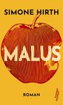 Simone Hirth: Malus, Buch