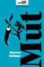 Maureen Reitinger: Mut, Buch