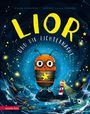Hilda Gardner: Lior und die Lichternacht: Mutmach-Bilderbuch mit leuchtender Neonfarbe!, Buch