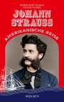 Bernhard Ecker: Johann Strauss' amerikanische Reise, Buch