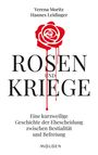 "Verena Moritz, Hannes Leidinger: ROSEN UND KRIEGE. Eine kurzweilige Geschichte der Ehescheidung. Rote Rose-Illustration."