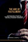 Emmanuel Joseph: The Arc of Fulfillment, Integrating Financial Wisdom, Personal Wellness, and Relationship Harmony, Buch