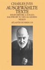 Charles E. Ives Werner Bärtschi : Charles Ives: Ausgewählte Texte, Buch