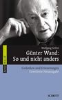 Wolfgang Seifert: Günter Wand: So und nicht anders. Gedanken und Erinnerungen. Schwarz-weiß-Foto eines älteren Mannes.
