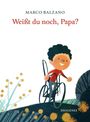 Marco Balzano: Weißt du noch, Papa?, Buch