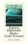 Patricia Highsmith: Ripley Under Ground, Buch