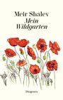 Meir Shalev: Mein Wildgarten, Buch