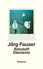 Jörg Fauser: Rohstoff Elements, Buch