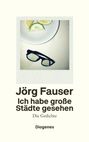 Jörg Fauser: Ich habe große Städte gesehen, Buch