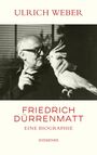 Ulrich Weber: Friedrich Dürrenmatt, Buch