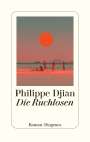 Philippe Djian: Die Ruchlosen, Buch