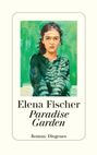 Elena Fischer: Paradise Garden, Buch