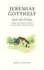 Jeremias Gotthelf: Der Geltstag, Buch