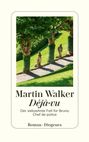 Martin Walker: Déjà-vu, Buch