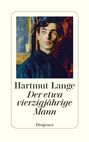 Hartmut Lange: Der etwa vierzigjährige Mann, Buch