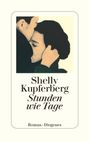 Shelly Kupferberg: Stunden wie Tage, Buch