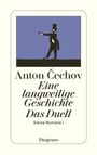 Anton Cechov: Eine langweilige Geschichte. Das Duell, Buch