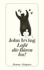 John Irving: Laßt die Bären los!, Buch