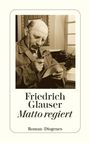 Friedrich Glauser: Matto regiert, Buch