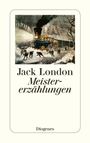 "Jack London Meistererzählungen. Diogenes." Eine Illustration zeigt einen Zug im Schnee, umgeben von arbeitenden Menschen.