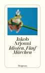 Jakob Arjouni: Idioten, Buch