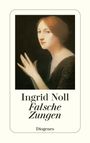 Ingrid Noll: Falsche Zungen, Buch