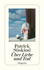 Patrick Süskind: Über Liebe und Tod, Buch