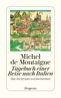 Michel de Montaigne: Tagebuch einer Reise nach Italien, Buch