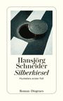 Hansjörg Schneider: Silberkiesel, Buch