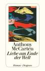 Anthony McCarten: Liebe am Ende der Welt, Buch