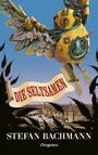 Stefan Bachmann: Die Seltsamen, Buch