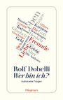Rolf Dobelli: Wer bin ich?, Buch