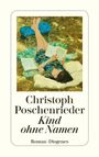 Christoph Poschenrieder: Kind ohne Namen, Buch