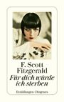 F. Scott Fitzgerald: Für dich würde ich sterben, Buch