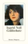 Ingrid Noll: Goldschatz, Buch