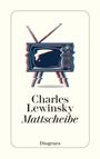Charles Lewinsky: Mattscheibe, Buch