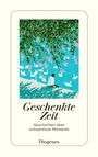Autoren: Geschenkte Zeit, Buch
