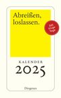 : Abreißen, loslassen 2025, KAL